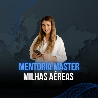 MENTORIA MASTER MILHAS AÉREAS